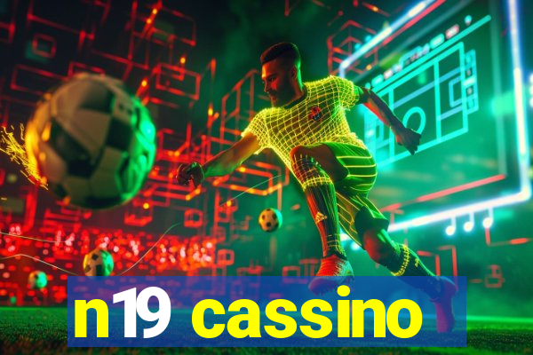 n19 cassino